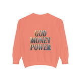 God Money Power Sweatshirt — Religious Inspirational Crewneck