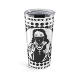 20oz Tumbler — 'So Money Power' Black & White Graphic Travel Mug