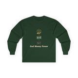 Long Sleeve Tee — "God · Money · Power" Graphic