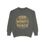 God Money Power Sweatshirt — Graphic Inspirational Crewneck