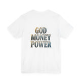 God Money Power Tee — Faith & Prosperity Graphic T-Shirt