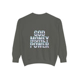 God Money Power Sweatshirt