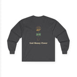 Long Sleeve Tee — "God · Money · Power" Graphic
