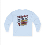 Inspirational Long Sleeve Tee — “Put God First, Hustle for the Money, Put Yourself in Power”