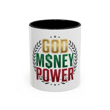 God Money Power Coffee Mug — Inspirational Faith & Hustle Accent Mug