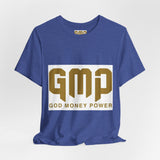 GMP "God Money Power" Graphic Tee — Inspirational Faith & Prosperity Shirt