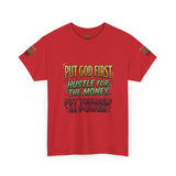 Inspirational Faith Tee — "Put God First, Hustle for the Money, Put Yourself in Power"
