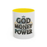 God Money Power Accent Coffee Mug — Inspirational Faith & Prosperity Ceramic Mug (11/15oz)