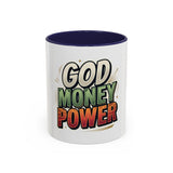 God Money Power Coffee Mug — Inspirational Faith & Prosperity Accent Mug (11/15oz)