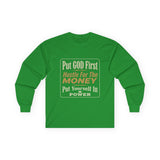 Inspirational Faith Hustle Long Sleeve Tee — “Put GOD First, Hustle For The MONEY, Put Yourself In POWER”