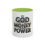 God Money Power Accent Coffee Mug — Inspirational Faith & Prosperity Ceramic Mug (11/15oz)