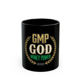 GMP GOD Money Power Black Coffee Mug – Motivational Wealth Gift (11oz, 15oz)
