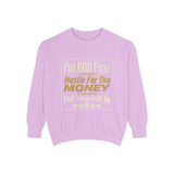 Put God First Hustle For The Money Sweatshirt