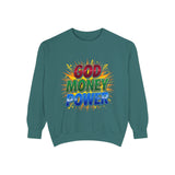 God Money Power Sweatshirt — Colorful Inspirational Graphic Sweatshirt
