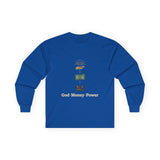 Long Sleeve Tee — "God · Money · Power" Graphic