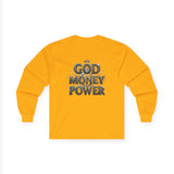 God Money Power Long Sleeve Tee