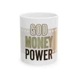 God Money Power Ceramic Mug — Inspirational Faith & Wealth Coffee Cup (11oz/15oz)
