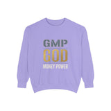 GMP GOD Money Power Sweatshirt