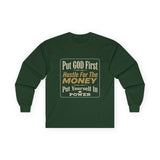 Inspirational Faith Hustle Long Sleeve Tee — “Put GOD First, Hustle For The MONEY, Put Yourself In POWER”