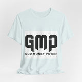 GMP God Money Power- Graphic Tee