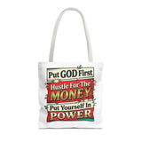 Tote Bag — "Put GOD First, Hustle For The MONEY, Put Yourself In POWER" Inspirational Graphic Tote