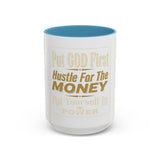 Inspirational Coffee Mug — “Put God First, Hustle for the Money”