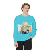 God Money Power Sweatshirt