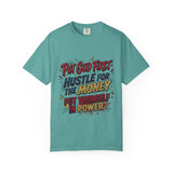Inspirational Graphic T-Shirt — "Put God First, Hustle for the Money, Put Yourself in Power"