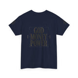 God Money Power T-Shirt — Bold Faith & Hustle Graphic Tee