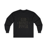 God Money Power Long Sleeve Tee