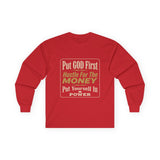 Inspirational Faith Hustle Long Sleeve Tee — “Put GOD First, Hustle For The MONEY, Put Yourself In POWER”