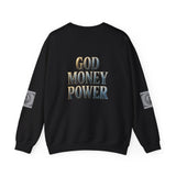God Money Power Crewneck Sweatshirt