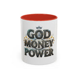 God Money Power Accent Coffee Mug — Inspirational Faith & Prosperity Ceramic Mug (11/15oz)