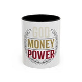 God Money Power Accent Coffee Mug — Inspirational Faith & Success Ceramic Mug (11/15oz)