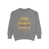 God Money Power Sweatshirt — Graphic Inspirational Crewneck