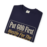 Put GOD First Hustle For The MONEY Graphic T-Shirt