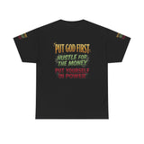 Inspirational Faith Tee — "Put God First, Hustle for the Money, Put Yourself in Power"
