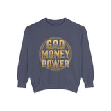 God Money Power Sweatshirt — Graphic Inspirational Crewneck