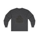 God Money Power Long Sleeve Tee