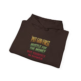 Inspirational Graphic Hoodie - "Put God First, Hustle for the Money, Put Yourself in Power"