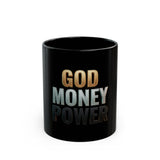God Money Power Black Mug — Inspirational Faith & Wealth Coffee Cup (11oz/15oz)