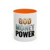 God Money Power Accent Coffee Mug — Inspirational Faith & Wealth Quote