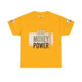 God Money Power Graphic Tee