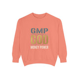 GMP GOD Money Power Sweatshirt