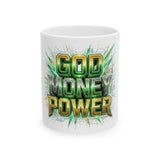 God Money Power Ceramic Mug (11oz & 15oz) — Bold Faith & Prosperity Coffee Cup