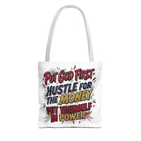 Inspirational Gospel Tote Bag - "Put God First, Hustle for the Money, Put Yourself in Power"