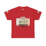 God Money Power Graphic Tee