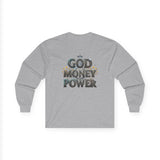 God Money Power Long Sleeve Tee
