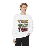 Faith & Hustle Sweatshirt — "Put God First, Hustle for the Money, Put Yourself in Power"