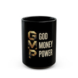 God Money Power Black Mug — Inspirational Faith & Success Coffee Cup (11oz/15oz)